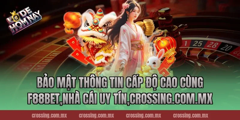 Bảo Mật Thông Tin Cấp Độ Cao Cùng F88bet,Nhà Cái Uy Tín,danhdeonline.review