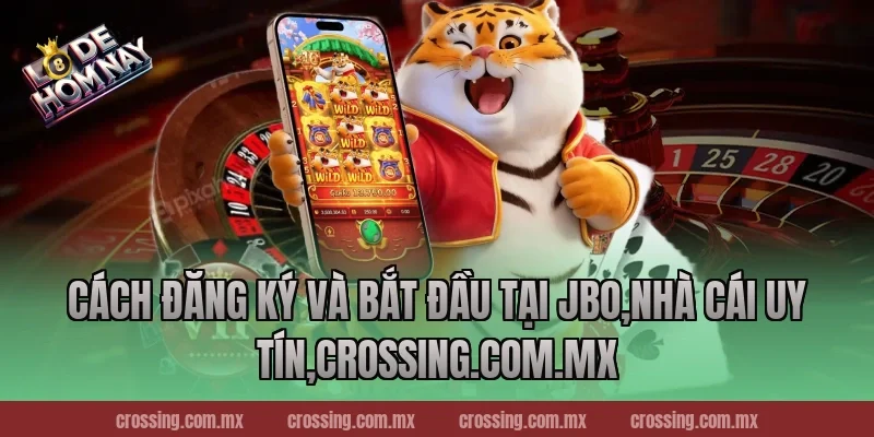 Cách đăng ký và bắt đầu tại JBo,Nhà Cái Uy Tín,danhdeonline.review
