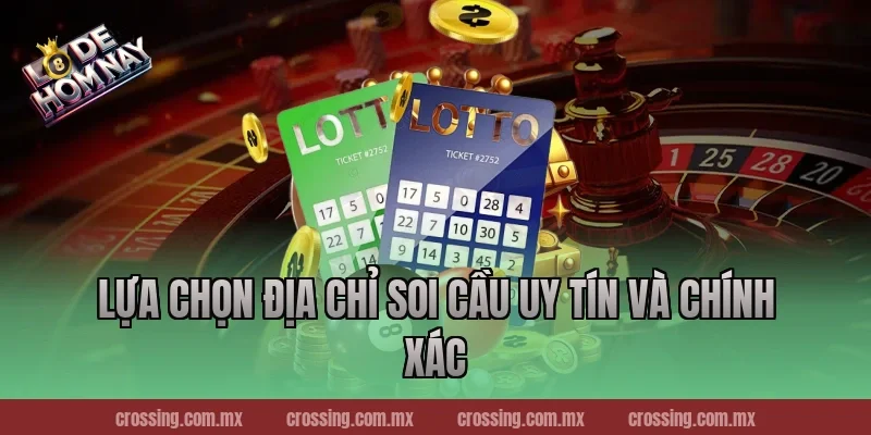 Lựa chọn địa chỉ soi cầu uy tín và chính xác